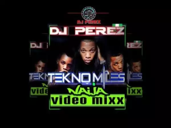 DJ Perez - Best of Tekno Afrobeat Mix
